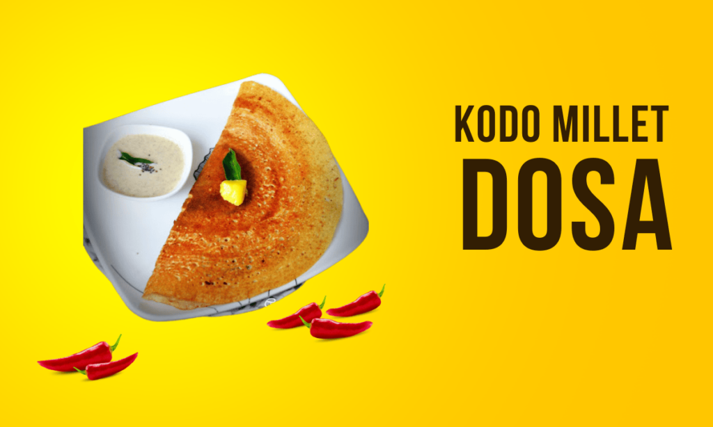 Kodo Millet Dosa