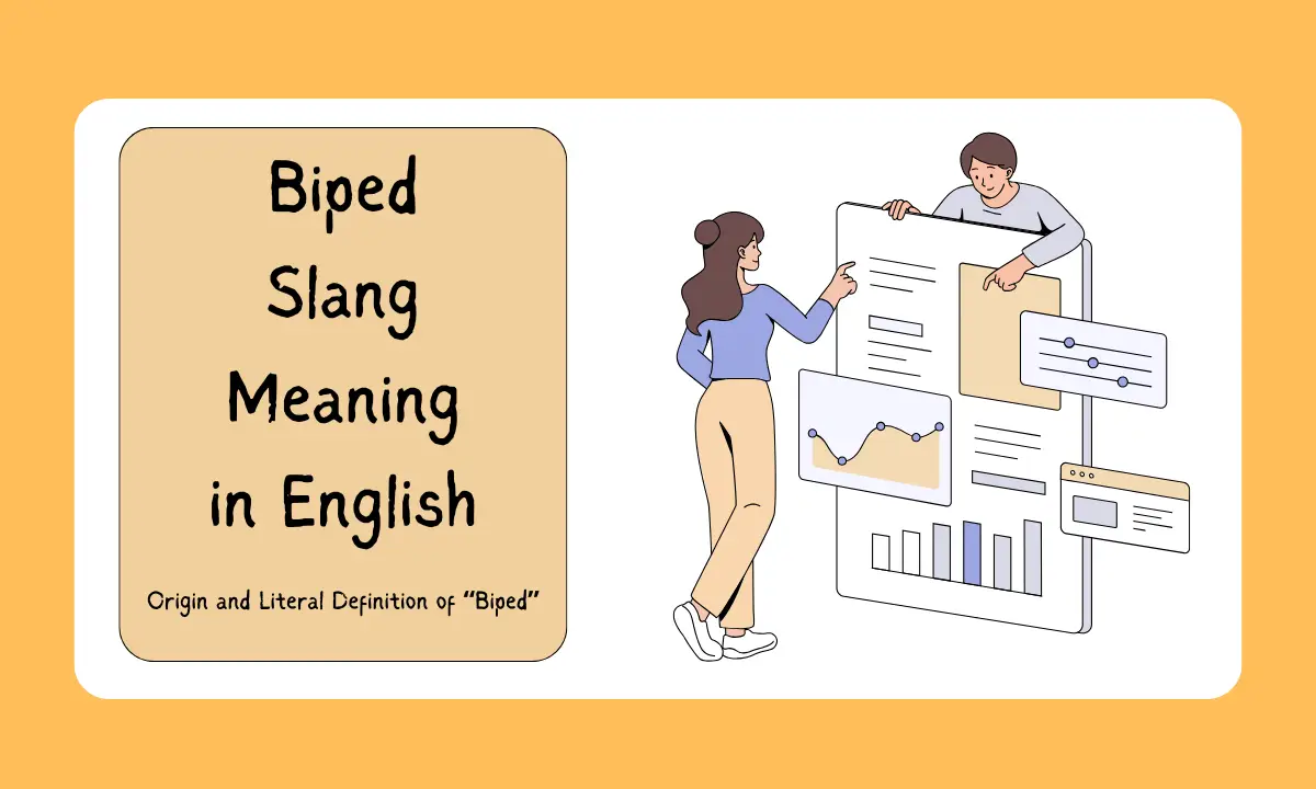 Biped Slang Meaning