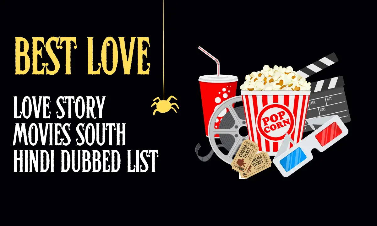 best love story movies South Hindi dubbed list